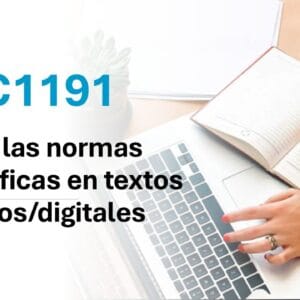 Estádar de Competencia 1191 (EC1191): Uso de las normas ortográficas en textos impresos / digitales